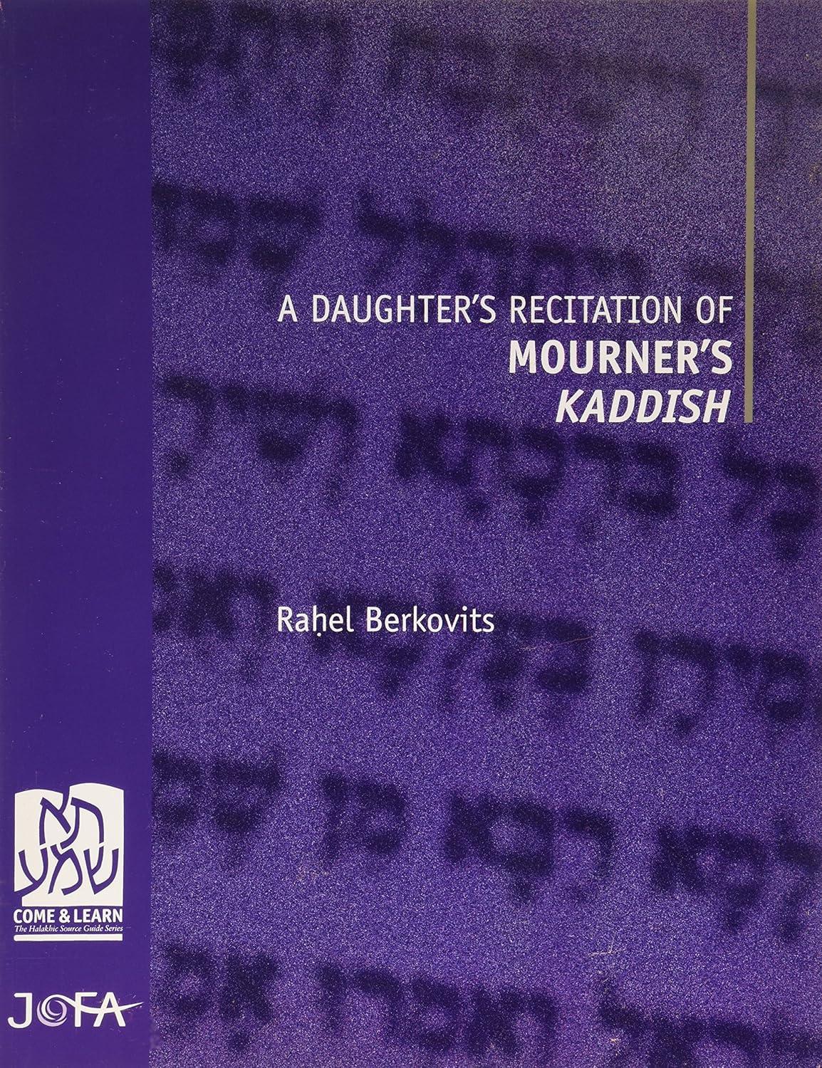 A Daughter&rsquo;s Recitation of Mourner&rsquo;s Kaddish