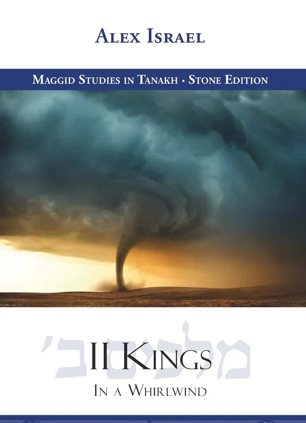 II Kings &ndash; In a Whirlwind